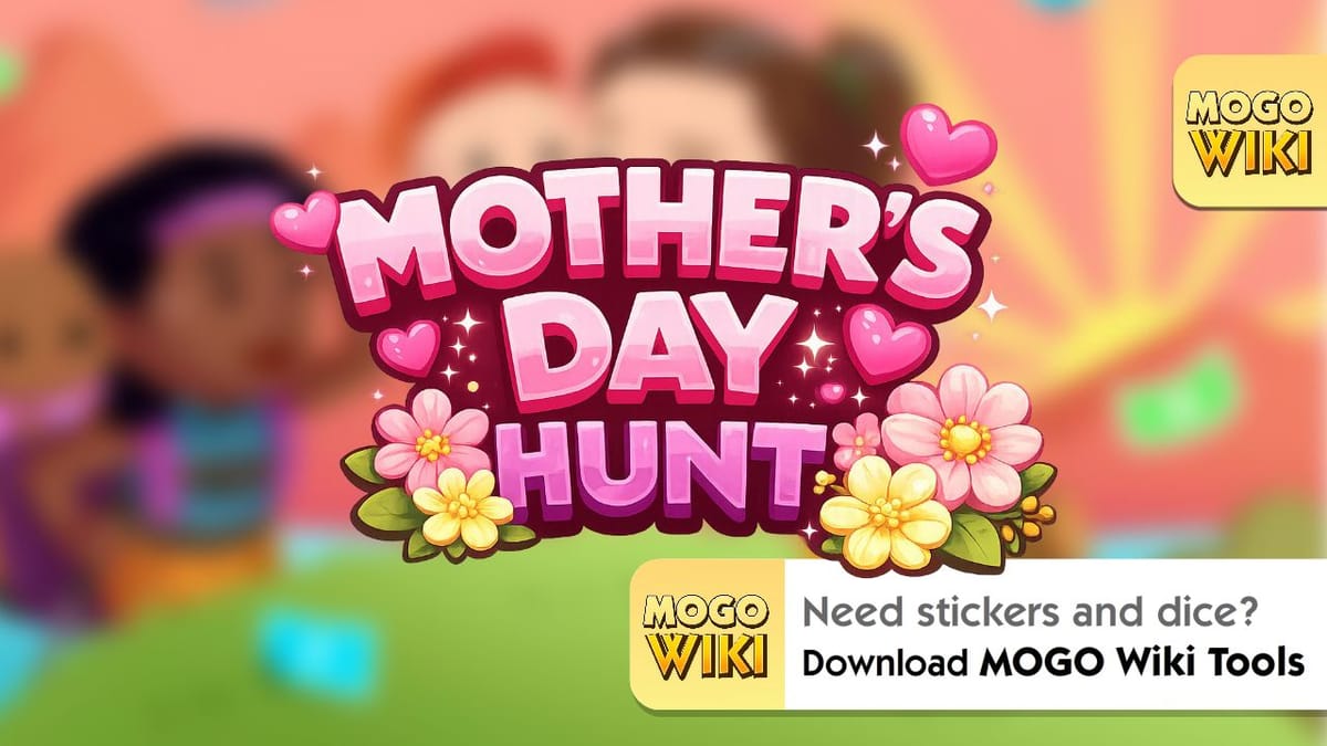 Mother’s Day Hunt 2026 - Win $250 Giftcard, Stickers, and More